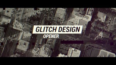 Glitch Design Opener.